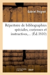 Répertoire de bibliographies spéciales, curieuses et instructives (Ed.1810)