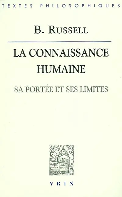 La connaissance humaine : sa portée et ses limites. De l'univers à la nature