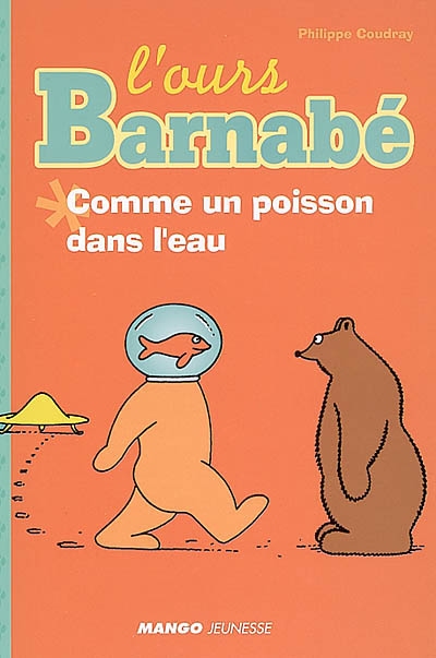 L'ours Barnabé : Comme un poisson dans l'eau.