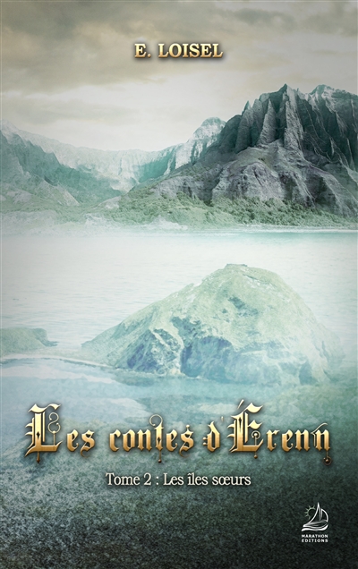 Les contes d'Erenn. Vol. 2. Les îles soeurs