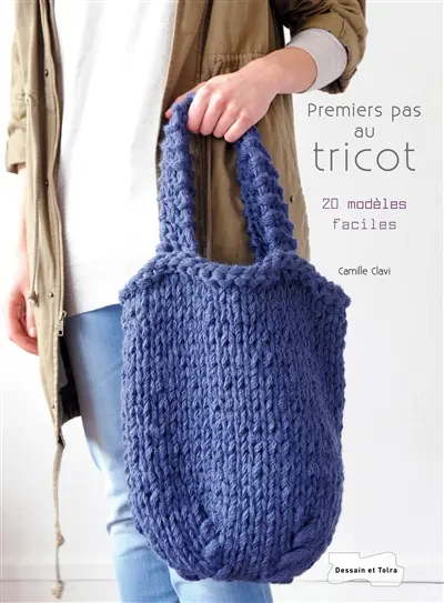 Premiers pas au tricot : 20 modèles faciles