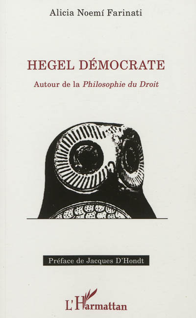 Hegel démocrate : autour de la Philosophie du droit