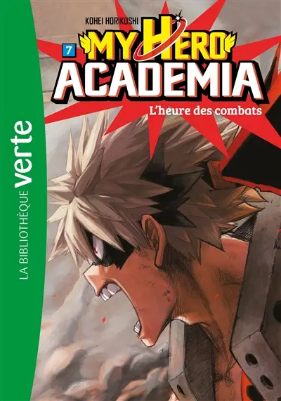 My hero academia. Vol. 7. L'heure des combats