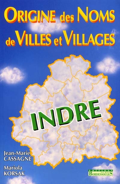 Origine des noms de villes et villages de l'Indre