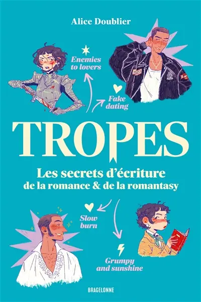 Tropes : les secrets d'écriture de la romance & de la romantasy