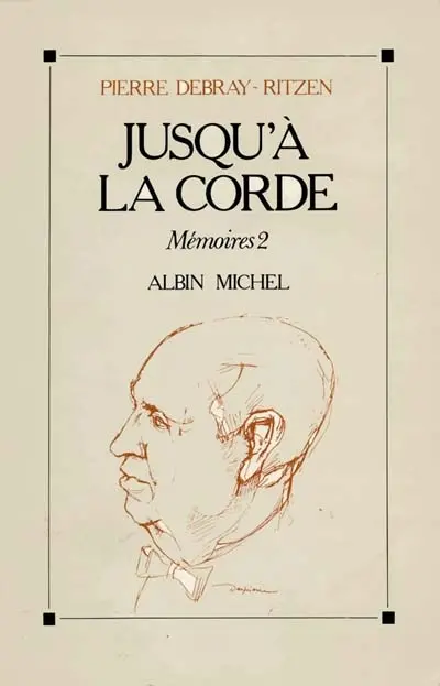 Jusqu'à la corde : mémoires 2