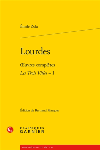 Oeuvres complètes. Les trois villes. Vol. 1. Lourdes