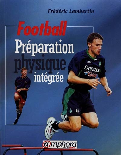 Football : préparation physique intégrée