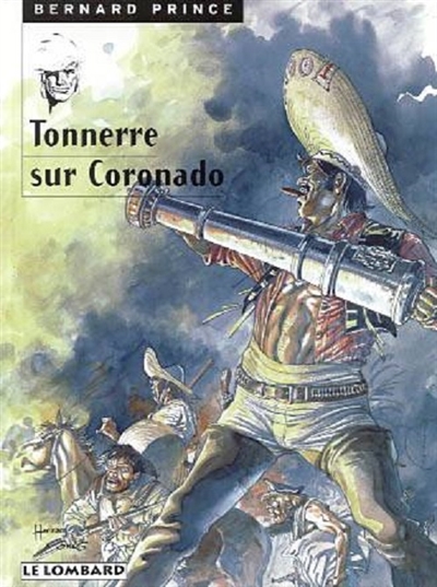 Bernard Prince. Vol. 2. Tonnerre sur Coronado