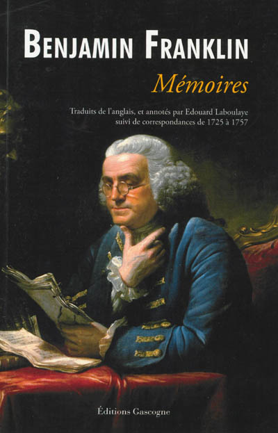 Mémoires de Benjamin Franklin : écrits par lui-même