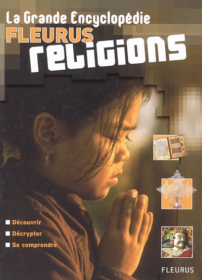 Religions : découvrir, décrypter, se comprendre