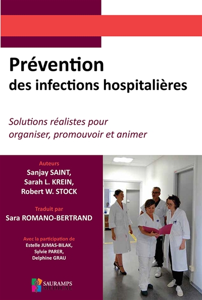 prévention des infections hospitalières : solutions réalistes pour organiser, promouvoir et animer