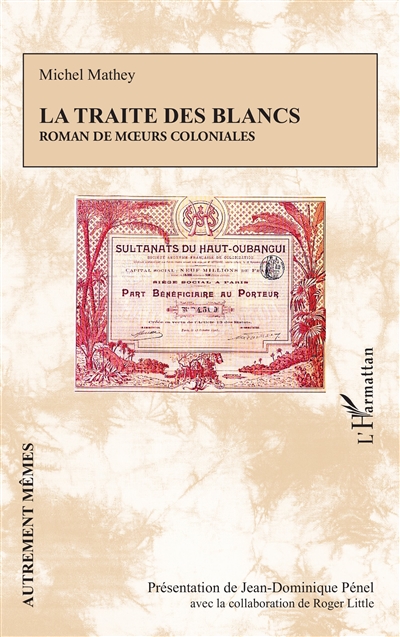 La traite des Blancs : roman de moeurs coloniales