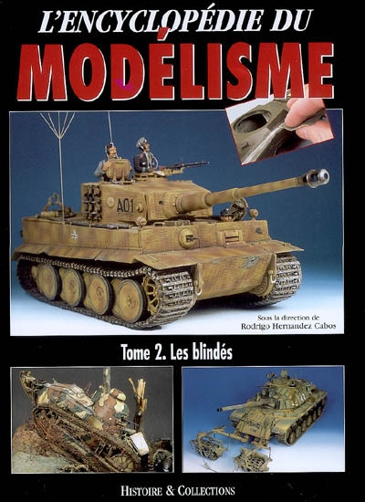 L'encyclopédie du modélisme. Vol. 2. Les blindés