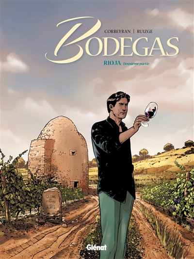 Bodegas. Vol. 2. Rioja : deuxième partie