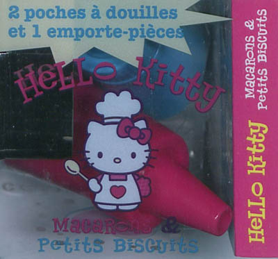 Hello Kitty : macarons & petits biscuits