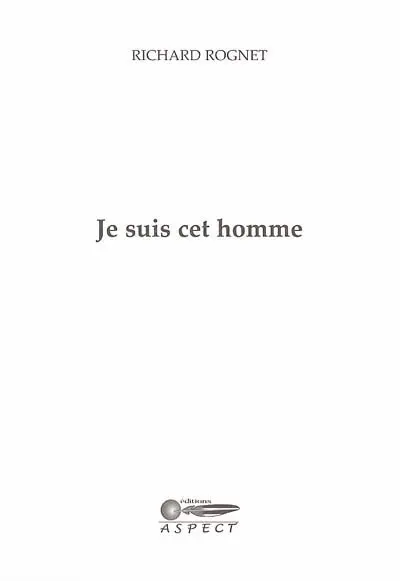 Je suis cet homme : sonnets à René de Chalon