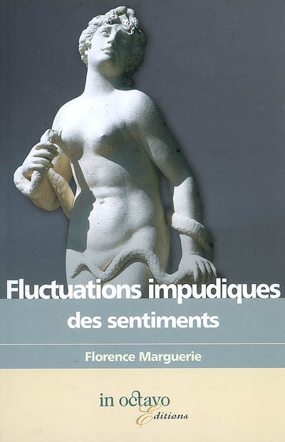 Fluctuations impudiques des sentiments