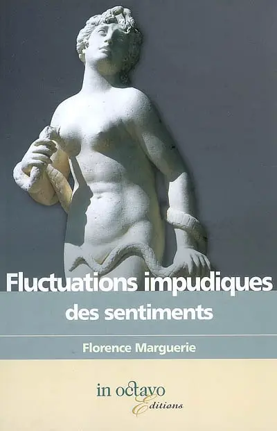 Fluctuations impudiques des sentiments