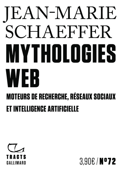Mythologies web : moteurs de recherche, réseaux sociaux et intelligence artificielle