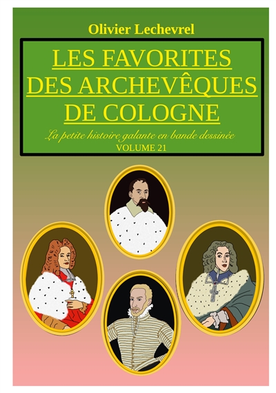 Les favorites des archevêques de Cologne