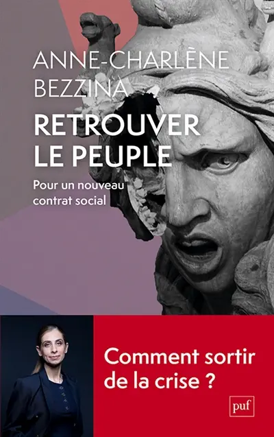 Retrouver le peuple : pour un nouveau contrat social