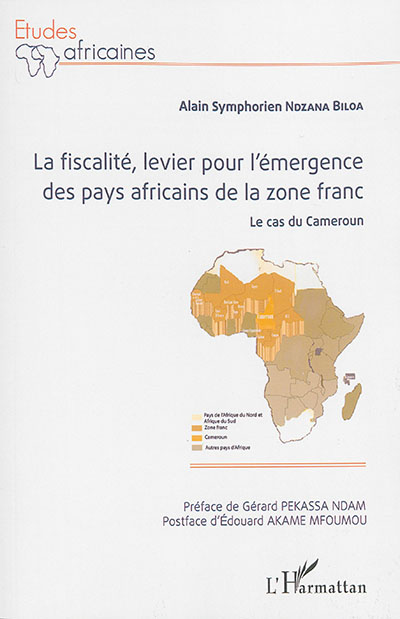 La fiscalité, levier pour l'émergence des pays africains de la zone franc : le cas du Cameroun