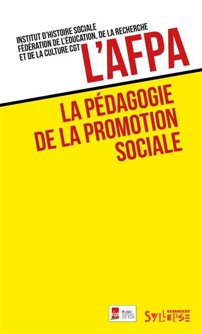 L'AFPA : la pédagogie de la promotion sociale
