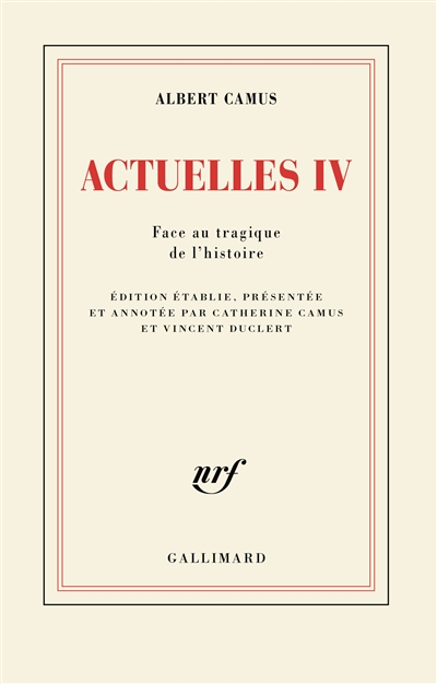 Actuelles. Vol. 4. Face au tragique de l'histoire