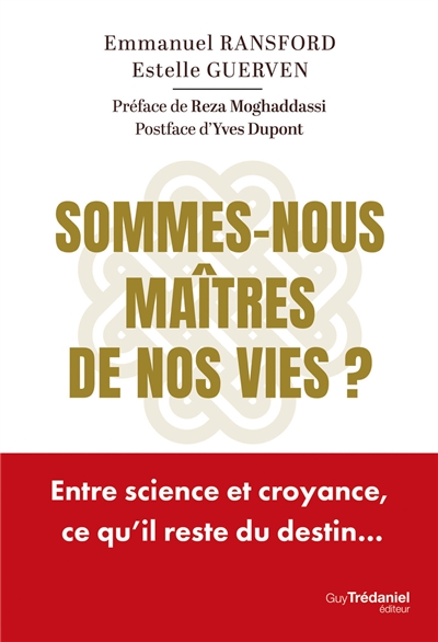 Sommes-nous maîtres de nos...