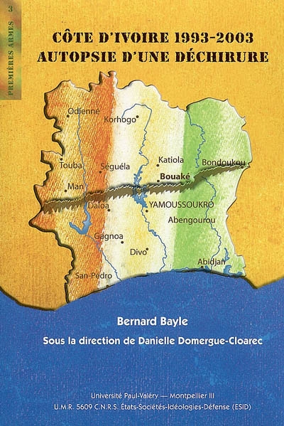 Côte d'Ivoire 1993-2003 : autopsie d'une déchirure