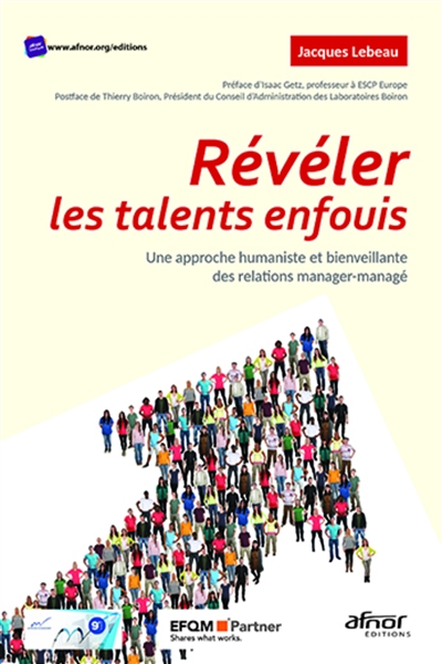 Révéler les talents enfouis : une approche humaniste et bienveillante des relations manager-managé