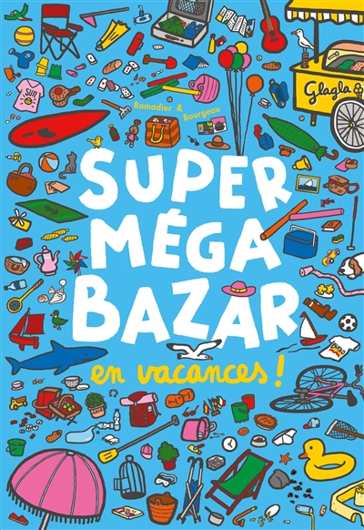 Super méga bazar. Vol. 2....