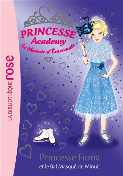 Princesse academy : le manoir d'émeraude. Vol. 45. Princesse Fiona et le bal masqué de minuit