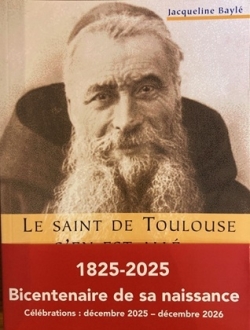 Le saint de Toulouse s'en est allé : P. Marie-Antoine de Lavaur, capucin (1825-1907)