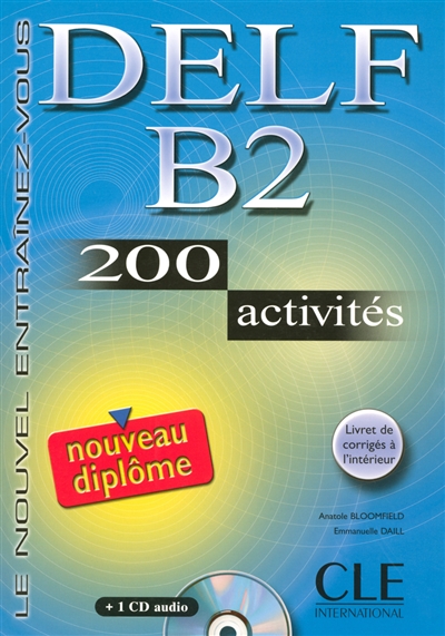 Nouveau DELF B2 : 200 activités : nouveau diplôme