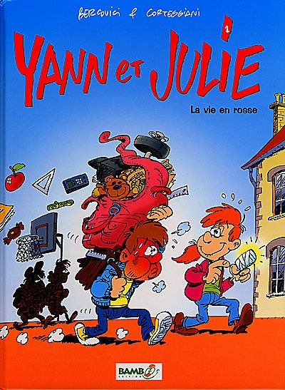 Yann et Julie. 1, La vie en rosse