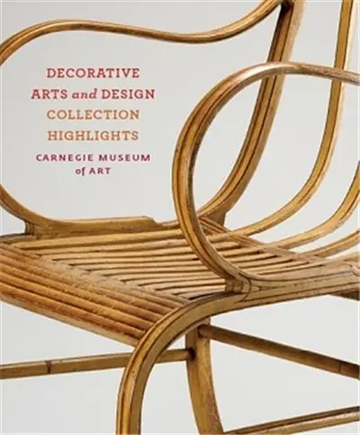Carnegie Museum of Art : Decorative Arts