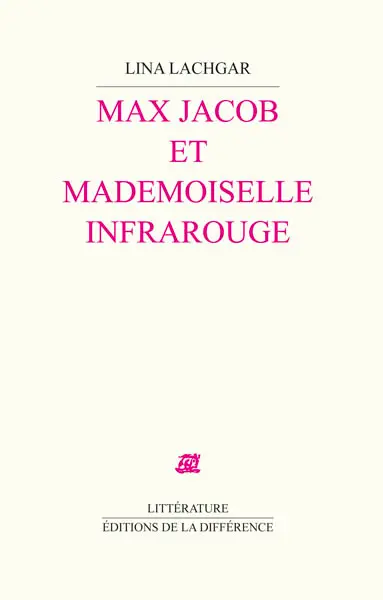 Max Jacob et mademoiselle Infrarouge