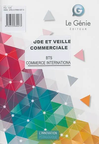 Etude et veille commerciale : BTS commerce international : épreuve E4