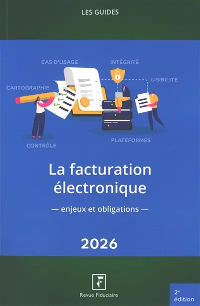La facturation électronique : enjeux et obligations : 2026