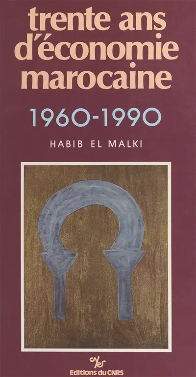 Trente ans d'économie marocaine : 1960-1990