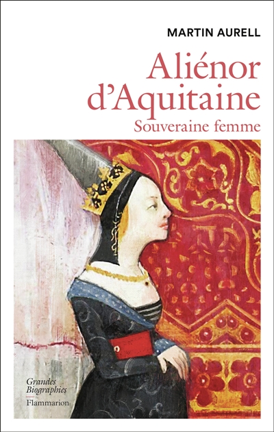 aliénor d'aquitaine : souveraine femme