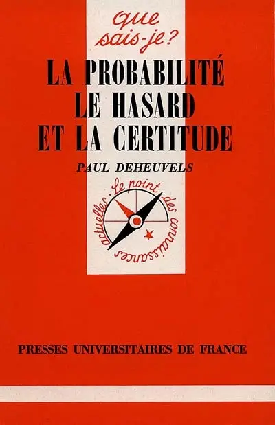 La Probabilité, le hasard et la certitude