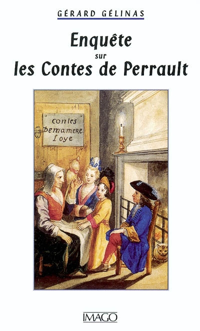 Enquête sur les contes de Perrault