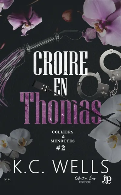 Croire en Thomas : Colliers & Menottes #2