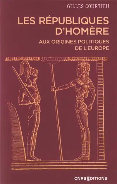 Les républiques d'Homère : aux origines politiques de l'Europe