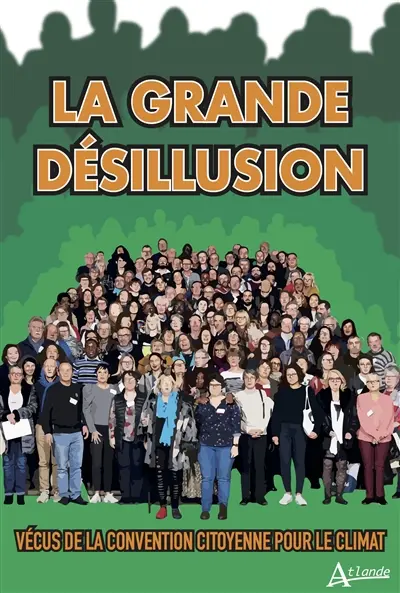 La grande désillusion : vécus de la Convention citoyenne pour le climat