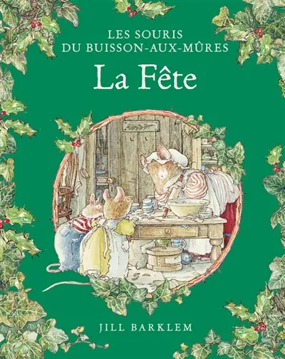 Les souris du Buisson-aux-mûres. La fête