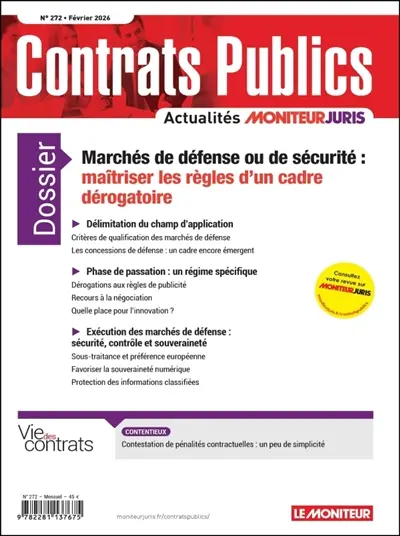 Contrats publics, l'actualité de la commande et des contrats publics, n° 272. Marchés de défense ou de sécurité : maîtriser les règles d'un cadre dérogatoire